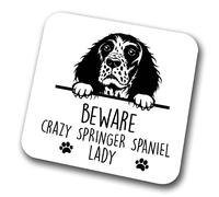 Springer Spaniel Beware Crazy Springer Spaniel Lady Coaster Pet Present Springer Spaniel Dog Mum Dad Friend Joke Funny Gift Birthday Christmas, Hardboard Coaster