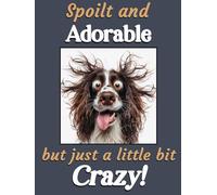 Springer Sprocker Spaniel pet dog funny flexible fridge magnet Crazy Dog gift
