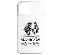 Springers Make Me Happy | Funny Springer Spaniel Lover Case for iPhone 16 Pro Max