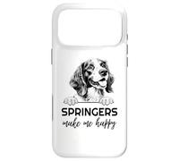 Springers Make Me Happy | Funny Springer Spaniel Lover Case for iPhone 17 Pro Max