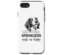 Springers Make Me Happy | Funny Springer Spaniel Lover Case for iPhone SE (2020) / 7/8