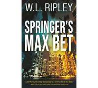 Springer's Max Bet: A Cole Springer Mystery Thriller