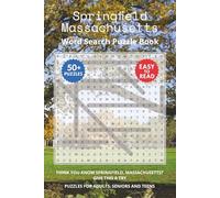 Springfield Massachusetts Word Search Puzzle Book: Think you know Springfield, Massachusetts? Give this a try. Puzzles for Adults, Seniors and Teens.