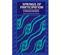 Springs of Participation: Creating and evolving methods for participatory development