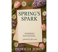 Spring's Spark: 4 (In Seasons: Love Blooms In Every Season)