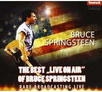 Springsteen Bruce - The Best "Live On Air" of Bruce Springst, Live