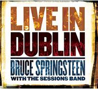 Bruce Springsteen With The Sessions Band - Live In Dublin [CD]