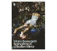 Springtime in a Broken Mirror