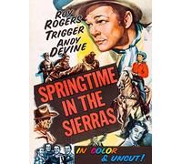 Springtime In The Sierras - Roy Rogers, Trigger, Andy Devine, In Color & Uncut!