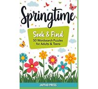 Springtime S ind Wordsearch: A Relaxing Spring Word Search Book for Adults Featuring Flowers, Gardens, Nature & Easy to Read Print Puzzles