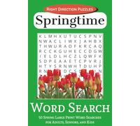 Springtime Word Search: 50 Spring Large Print Word Searches for Adults, Seniors, and Kids | 6x9 inches, 100 pages