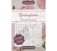 Springtime Word Search: 6x9 Larger Print Word Search Book with 50 relaxing puzzles of spring inspired words