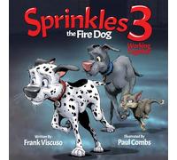 Sprinkles the Fire Dog 3: Working Together