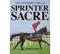 Sprinter Sacre: The Impossible Dream
