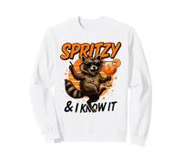 Spritzy And I Know It - Funny Spritz Racoon Sweatshirt
