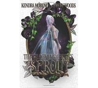 Sprout: A High Fantasy Reverse Harem (The Blooming Courts)