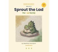 Sprout the Lad: A Decodable Phonics Reader for Kindergarten - The -ad Word Family (Reading with Sprout)
