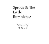 Sprout & The Little Bumblebee