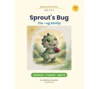 Sprout's Bug: A Decodable Phonics Story for Kids Learning the -ug Word Family | Ages 4-6, Kindergarten & 1st Grade (Reading with Sprout, Book 11)