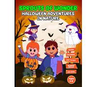 Sprouts Of Wonder Halloween Adventures In Nature