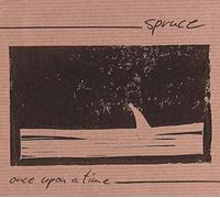 Spruce - Once Upon a Time