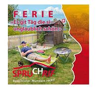 SPRUCHRIF - Ferie - Es git Täg die si unglaublich schön.
