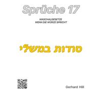Sprüche 17: Maschalgesetze - Wenn die Würze spricht (Das gewürzte Wort Gottes)