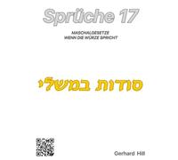 Sprüche 17: Maschalgesetze - Wenn die Würze spricht (Das gewürzte Wort Gottes)