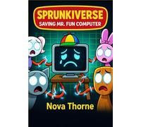 Sprunkiverse: Saving Mr. Fun Computer