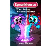 Sprunkiverse: When Sammy Became a Monster