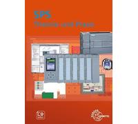 SPS Theorie und Praxis: mit Übungsaufgaben