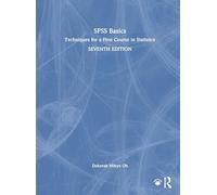SPSS Basics: Techniques for a First Course in Statistics