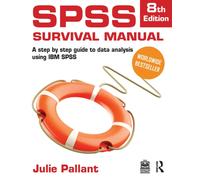 SPSS Survival Manual : A Step-by-Step Guide to Data Analysis Using IBM SPSS