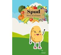 Spud: A story of a Potato (Shanvi's Enchanted Dreams)