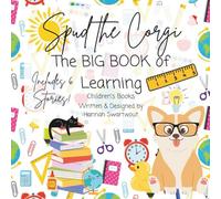 Spud the Corgi: The Big Book of Learning: Children's Book featuring Spud the Corgi & Friends with Educational, Fun, and Interactive Reads