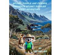 Spunky Doodle and Friends Presents Spunky Doodle First Adventure