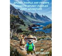 Spunky Doodle and Friends Presents Spunky Doodle First Adventure