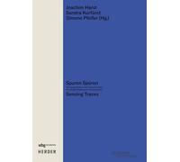 Spuren Spüren | Sensing Traces: Wissenspraktiken in der Transformation | Knowledge Practices in Transformation