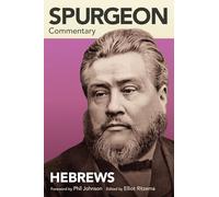 Spurgeon Commentary: Hebrews
