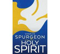 Spurgeon On The Holy Spirit