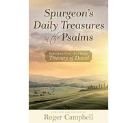 Spurgeon's Daily Treasures in the Psalms: Selections from the Classic Treasury of David