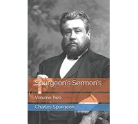 Spurgeon's Sermon's: Volume Two