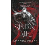 Spurn Me: Immortal Vices and Virtues: Shadow Shifter Bonds