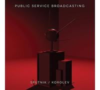 Sputnik / Korolev by PUBLIC SERVICE BROADCASTING (2015-12-11j