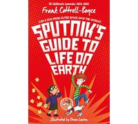 Sputnik's Guide to Life on Earth