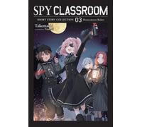 Spy Classroom Short Story Collection, Vol. 3 (light novel)