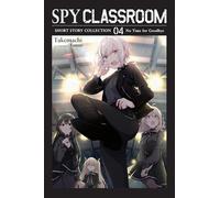 Spy Classroom Short Story Collection, Vol. 4 (light novel)