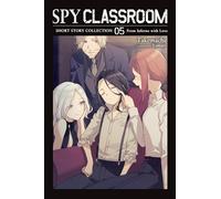 Spy Classroom Short Story Collection, Vol. 5 (light novel): From Inferno with Love