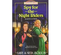 Spy for the Night Riders: Introducing Martin Luther: Volume 3 (Trailblazer Books)