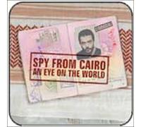 Spy From Cairo - An Eye on the World